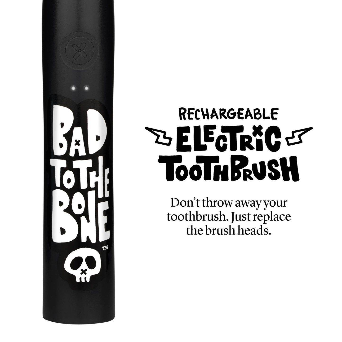 “Bad To The Bone” Electric Toothbrush + 6 Heads